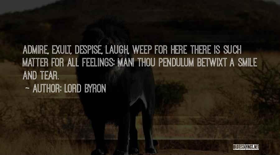 Smile N Laugh Quotes By Lord Byron