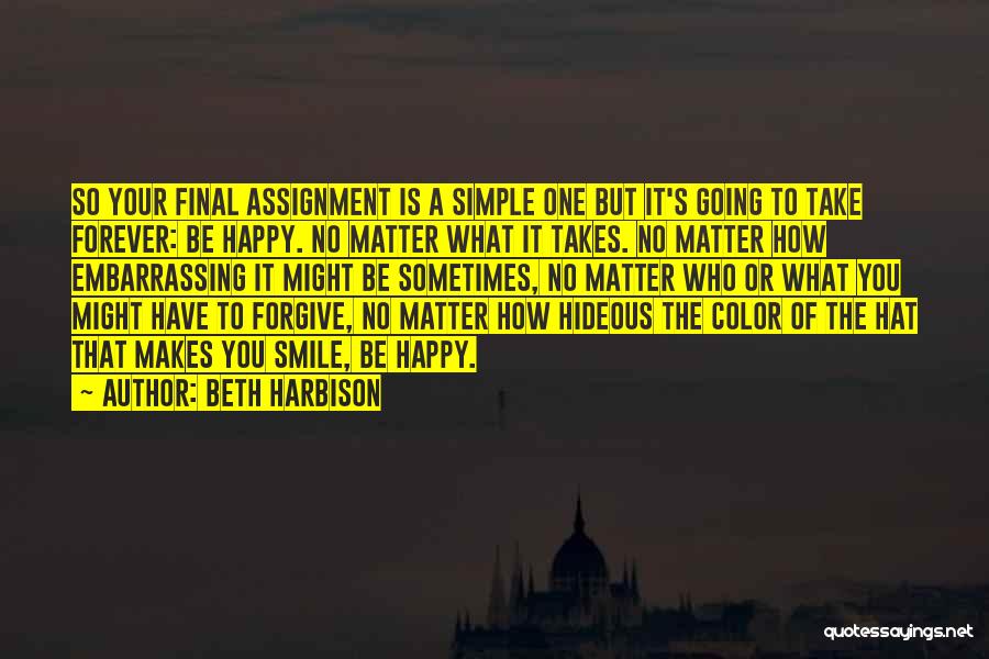 Smile No Matter Quotes By Beth Harbison