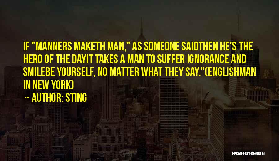 Smile No Matter Quotes By Sting