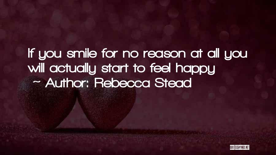 Smile No Reason Quotes By Rebecca Stead
