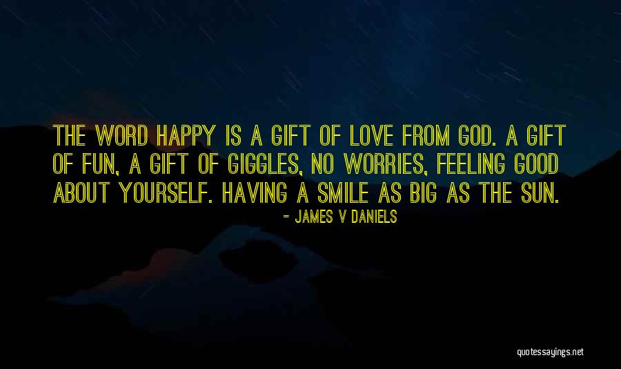 Smile No Worries Quotes By James V Daniels Smile No Worries Quotes By James V Daniels