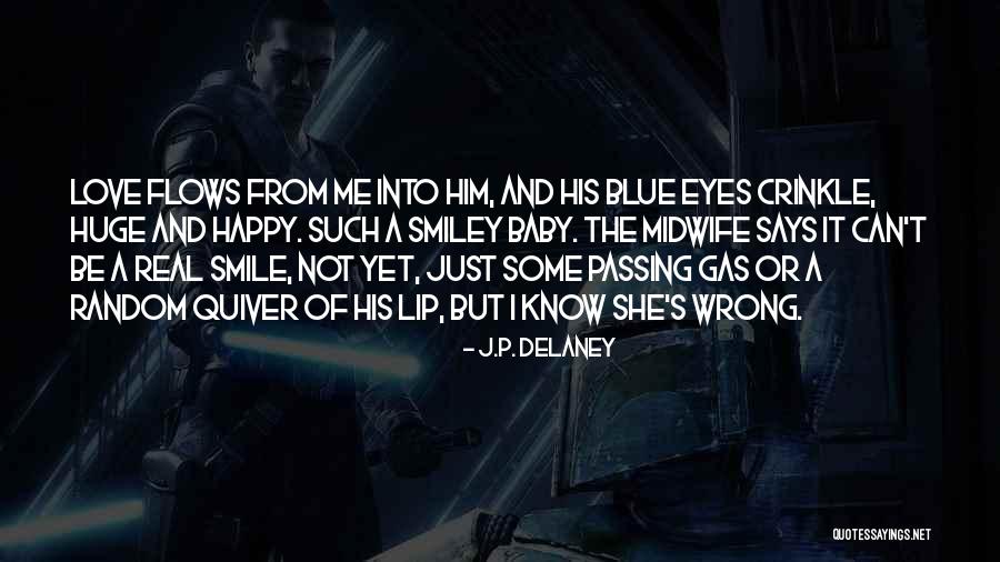 Smile Of Baby Quotes By J.P. Delaney Smile Of Baby Quotes By J.P. Delaney