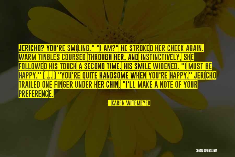 Smile Of Her Quotes By Karen Witemeyer Smile Of Her Quotes By Karen Witemeyer