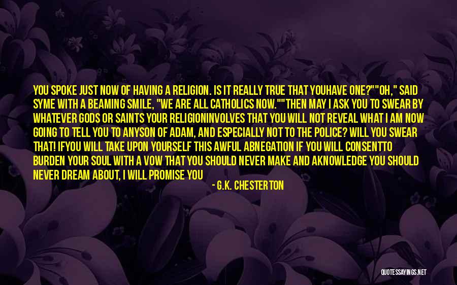 Smile Of Your Soul Quotes By G.K. Chesterton Smile Of Your Soul Quotes By G.K. Chesterton