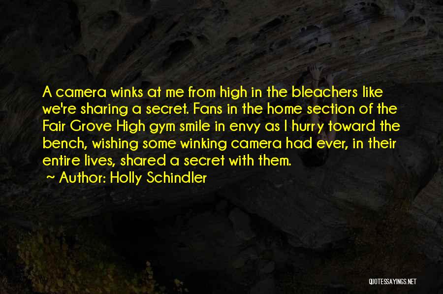 Smile On Camera Quotes By Holly Schindler