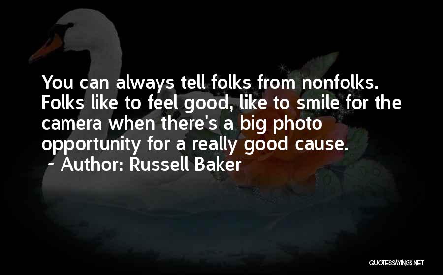 Smile On Camera Quotes By Russell Baker