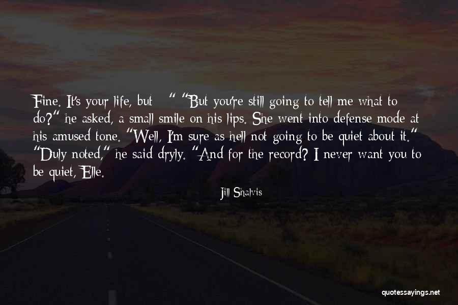 Smile On Lips Quotes By Jill Shalvis Smile On Lips Quotes By Jill Shalvis