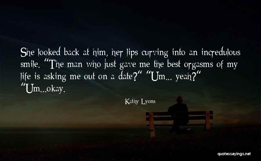 Smile On Lips Quotes By Kathy Lyons Smile On Lips Quotes By Kathy Lyons