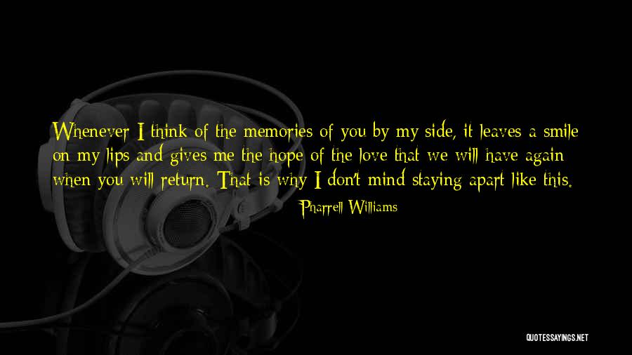 Smile On Lips Quotes By Pharrell Williams Smile On Lips Quotes By Pharrell Williams