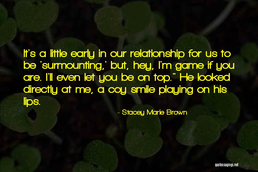Smile On Lips Quotes By Stacey Marie Brown Smile On Lips Quotes By Stacey Marie Brown