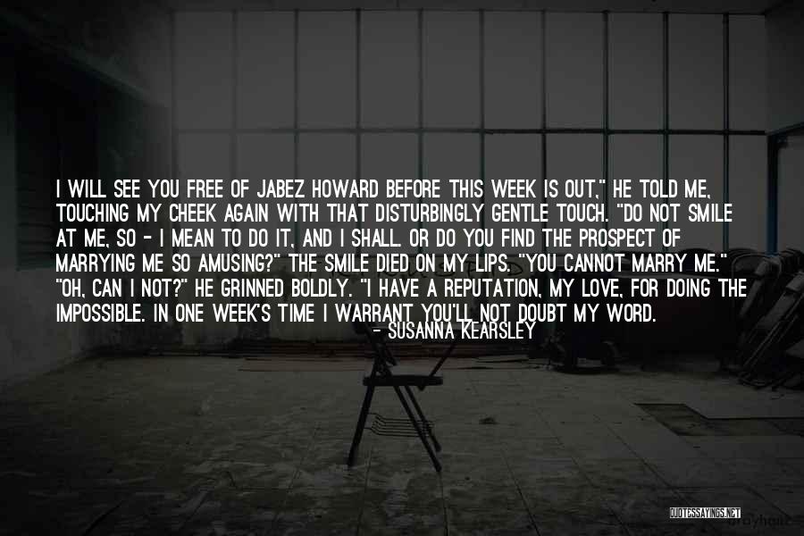 Smile On Lips Quotes By Susanna Kearsley Smile On Lips Quotes By Susanna Kearsley