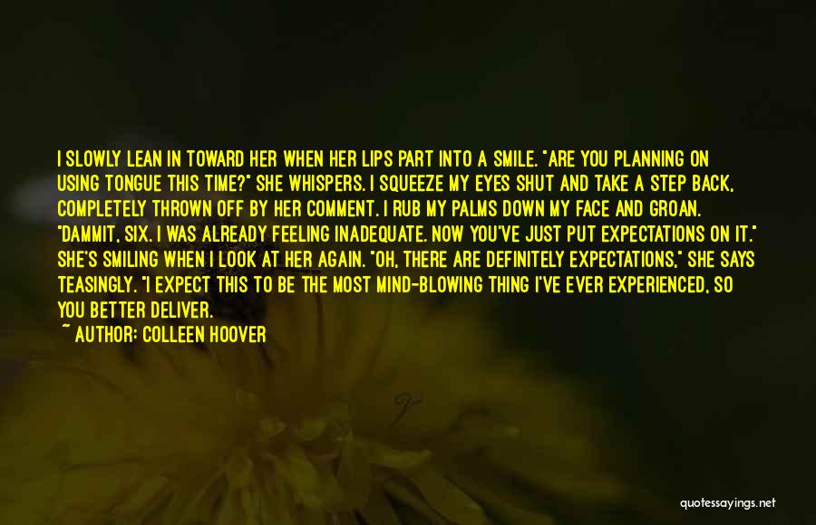 Smile On My Face Quotes By Colleen Hoover