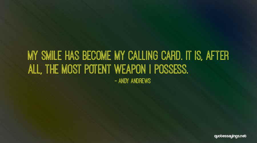 Smile One Card Quotes By Andy Andrews Smile One Card Quotes By Andy Andrews