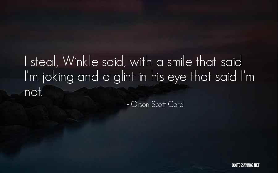 Smile One Card Quotes By Orson Scott Card Smile One Card Quotes By Orson Scott Card