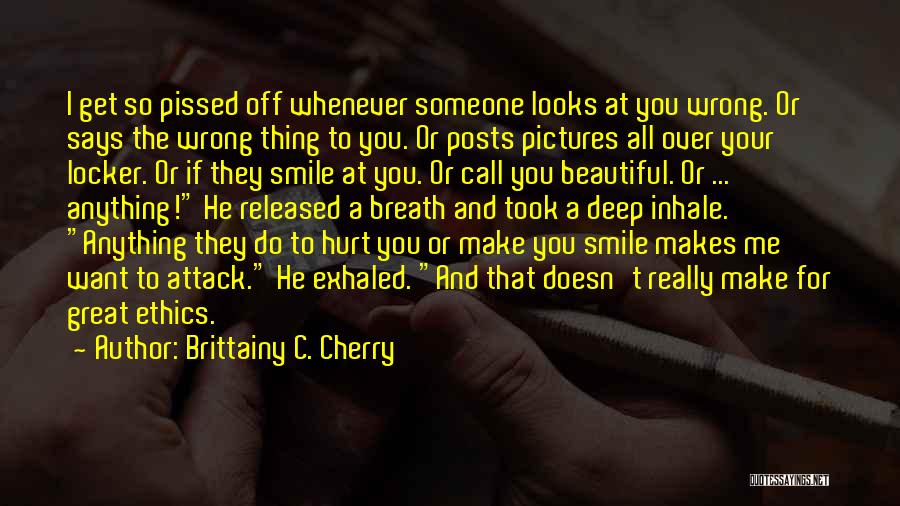 Smile Pictures Quotes By Brittainy C. Cherry Smile Pictures Quotes By Brittainy C. Cherry