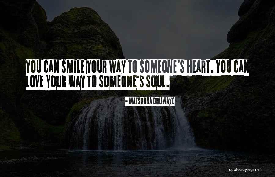 Smile Quotes Quotes By Matshona Dhliwayo Smile Quotes Quotes By Matshona Dhliwayo