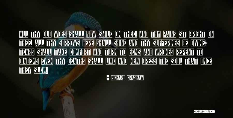 Smile Shine Quotes By Richard Crashaw Smile Shine Quotes By Richard Crashaw