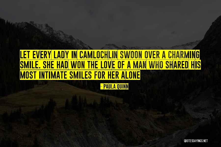 Smile Smiles Quotes By Paula Quinn Smile Smiles Quotes By Paula Quinn