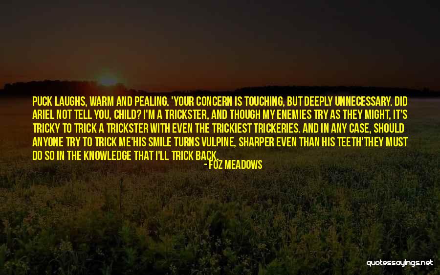 Smile So Deeply Quotes By Foz Meadows Smile So Deeply Quotes By Foz Meadows