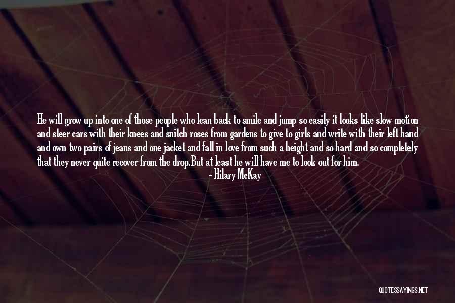 Smile So Hard Quotes By Hilary McKay