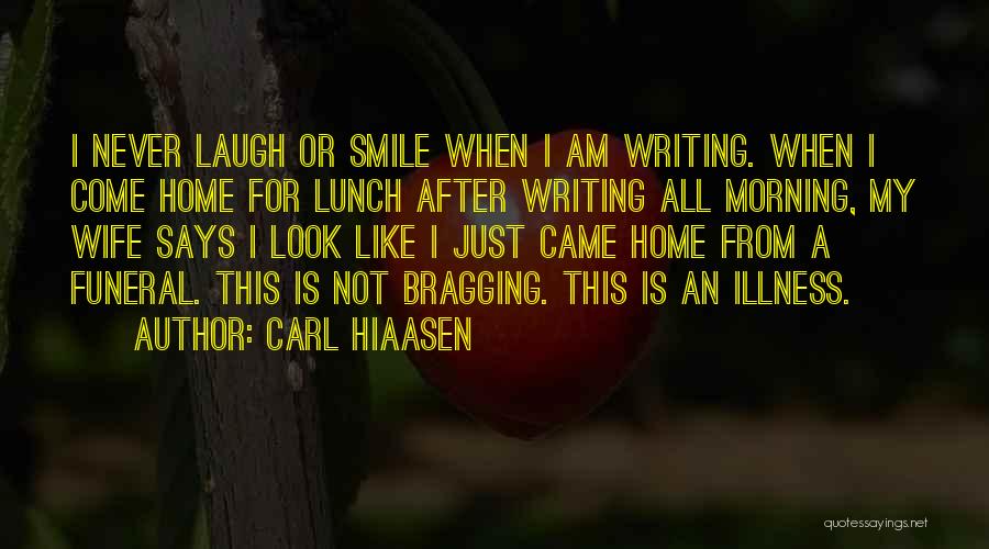 Smile This Morning Quotes By Carl Hiaasen