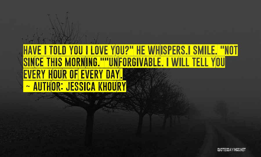 Smile This Morning Quotes By Jessica Khoury