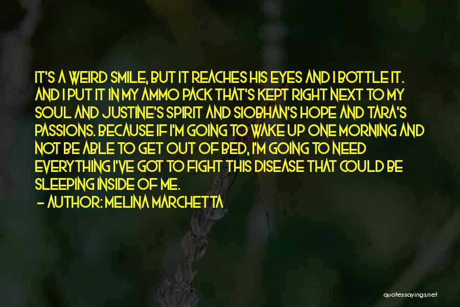 Smile This Morning Quotes By Melina Marchetta