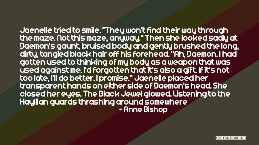 Smile Through Eyes Quotes By Anne Bishop