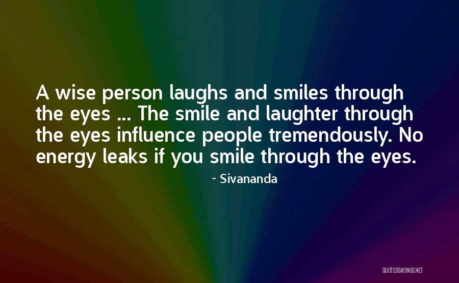 Smile Through Eyes Quotes By Sivananda