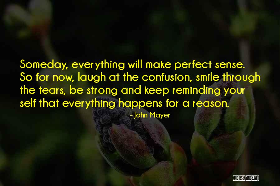 Smile Through The Confusion Quotes By John Mayer Smile Through The Confusion Quotes By John Mayer