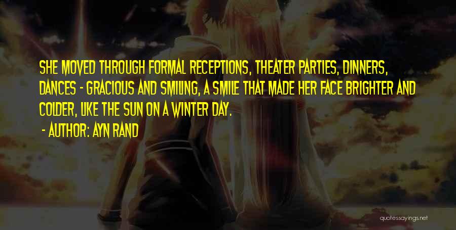 Smile Through The Day Quotes By Ayn Rand