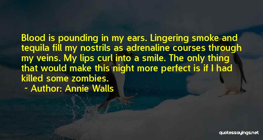 Smile Through The Quotes By Annie Walls