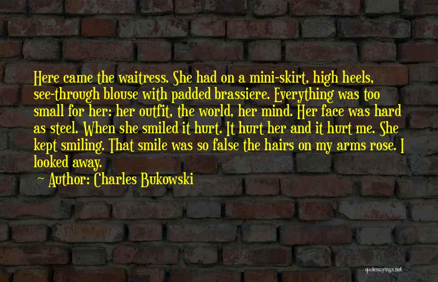 Smile Through The Quotes By Charles Bukowski