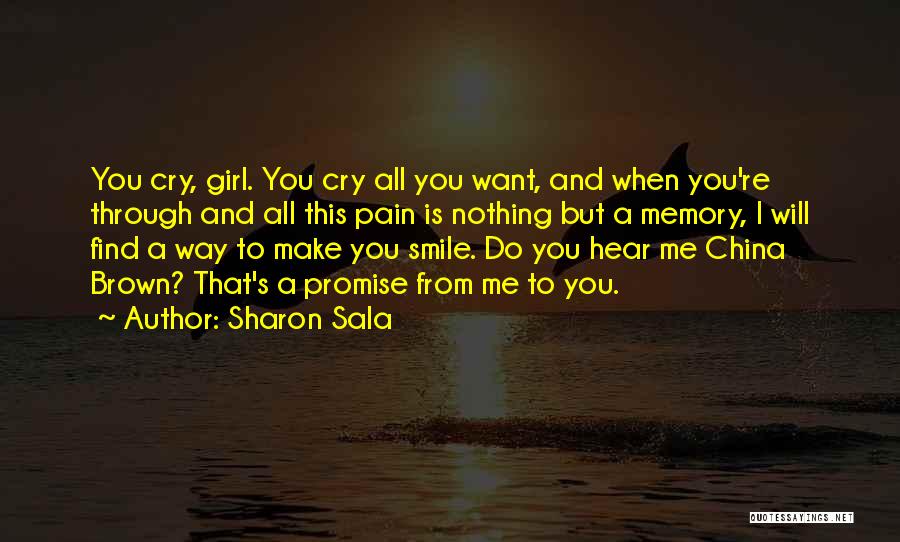 Smile Through Your Pain Quotes By Sharon Sala