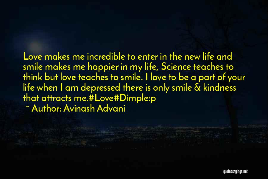 Smile To Life Quotes By Avinash Advani Smile To Life Quotes By Avinash Advani