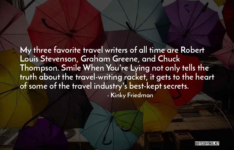 Smile Travel Quotes By Kinky Friedman Smile Travel Quotes By Kinky Friedman