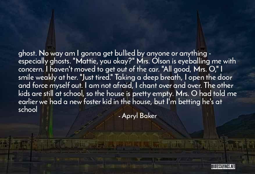 Smile Until Quotes By Apryl Baker Smile Until Quotes By Apryl Baker