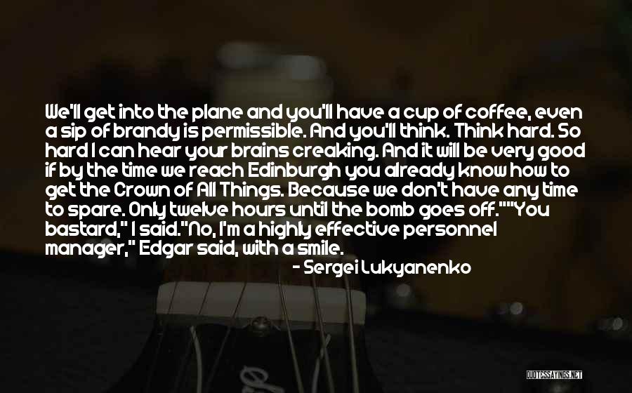 Smile Until Quotes By Sergei Lukyanenko Smile Until Quotes By Sergei Lukyanenko