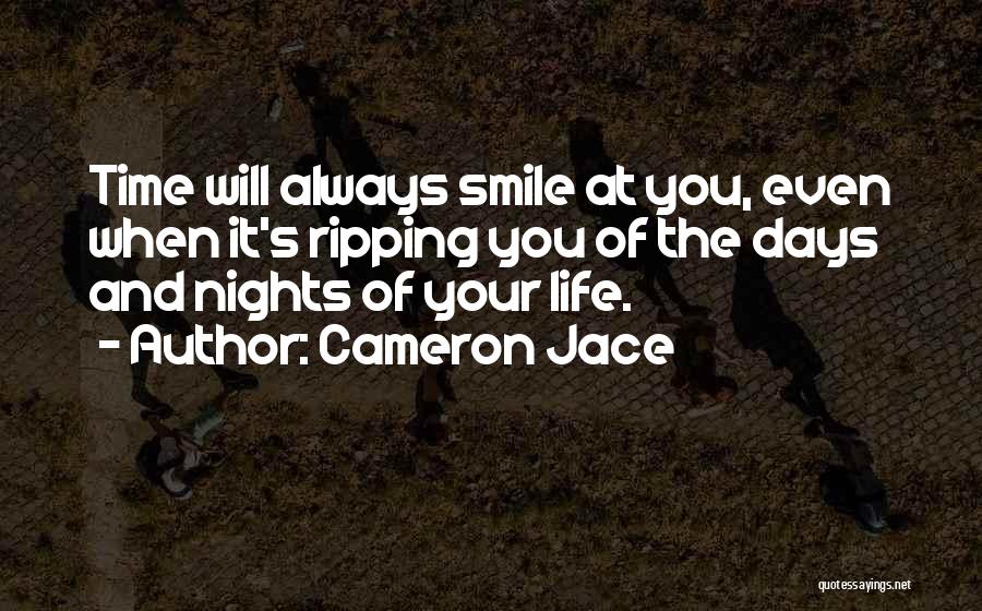 Smile When Life Quotes By Cameron Jace