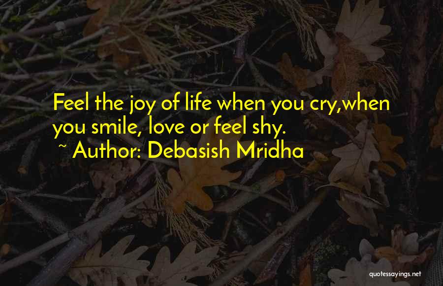 Smile When Life Quotes By Debasish Mridha