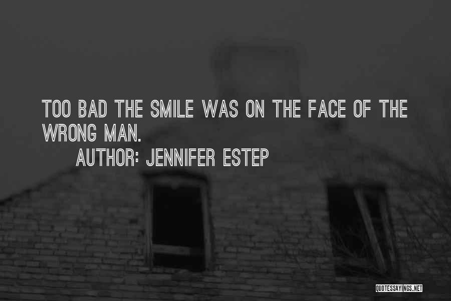 Smile When Things Go Wrong Quotes By Jennifer Estep
