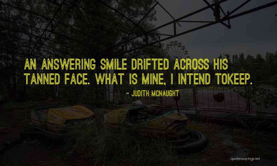 Smile When You Want To Cry Quotes By Judith McNaught