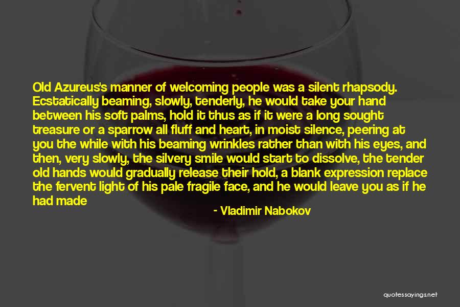 Smile With All Your Heart Quotes By Vladimir Nabokov Smile With All Your Heart Quotes By Vladimir Nabokov
