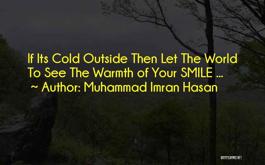 Smile With Attitude Quotes By Muhammad Imran Hasan