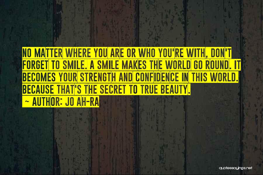 Smile With Confidence Quotes By Jo Ah-ra