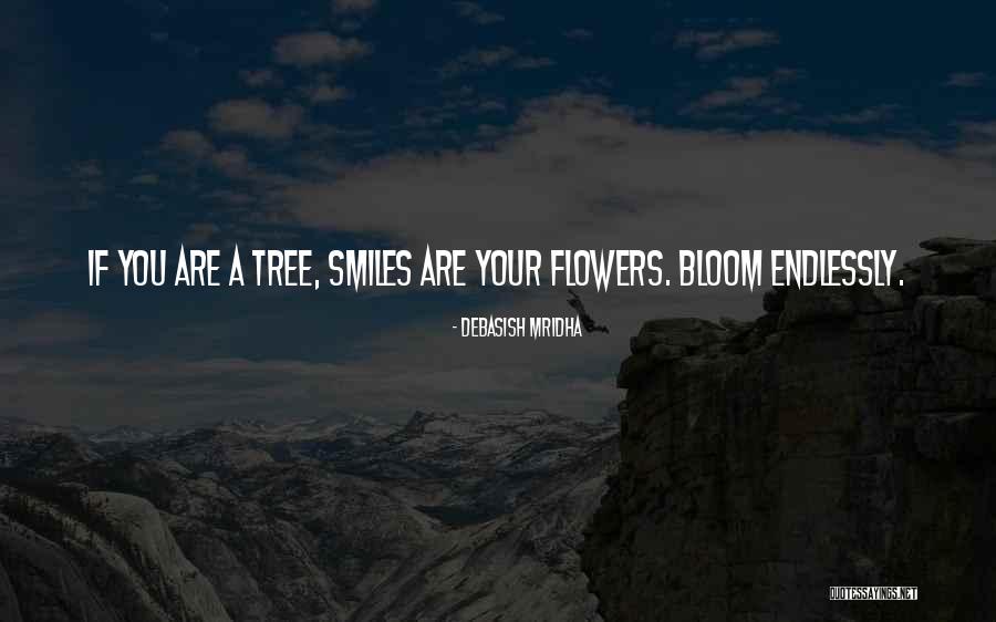 Smile You Are Beautiful Quotes By Debasish Mridha Smile You Are Beautiful Quotes By Debasish Mridha