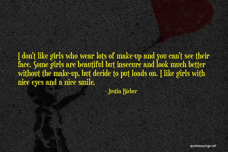 Smile You Are Beautiful Quotes By Justin Bieber Smile You Are Beautiful Quotes By Justin Bieber
