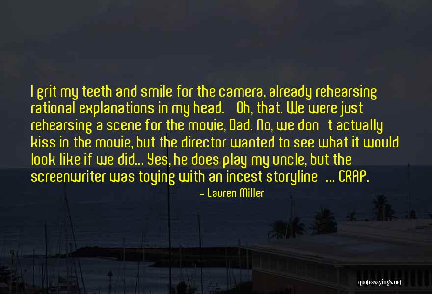 Smile Your On Camera Quotes By Lauren Miller Smile Your On Camera Quotes By Lauren Miller
