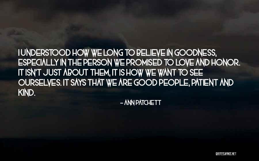 Smilende Egg Quotes By Ann Patchett Smilende Egg Quotes By Ann Patchett