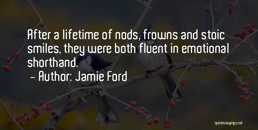 Smiles And Frowns Quotes By Jamie Ford